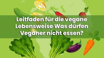 Leitfaden für die vegane Lebensweise Was dürfen Veganer nicht essen?